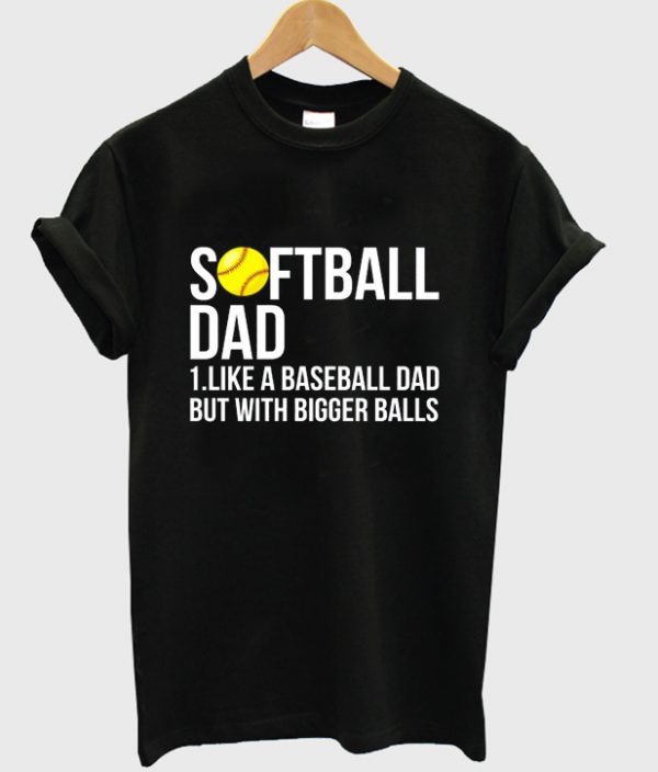 softball dad t-shirt