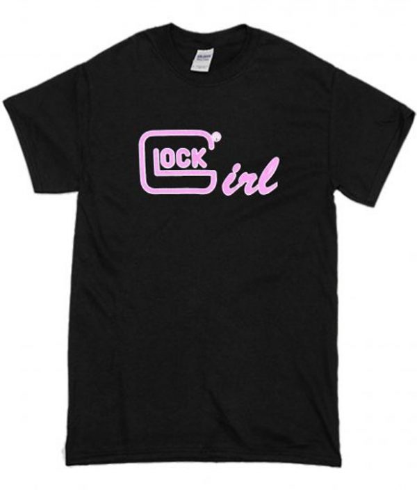 Glock Girl T-Shirt