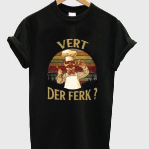 vert derk ferk t-shirt