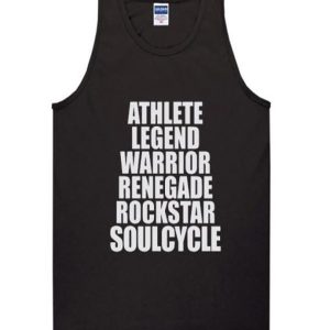 Athlete Legend Warrior Renegade Rockstar Soulcycle Tank top