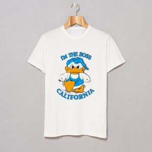 I’m The Boss California Duck T-Shirt