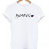 romantic T-Shirt