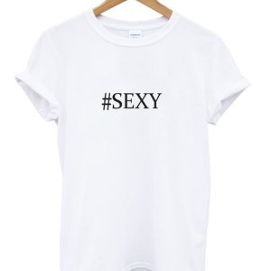 #sexy Trending T shirt