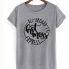 All Aboard The Hot Mess Express T-Shirt