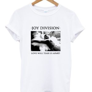 Joy Division Love Will Tear Us Apart T Shirt