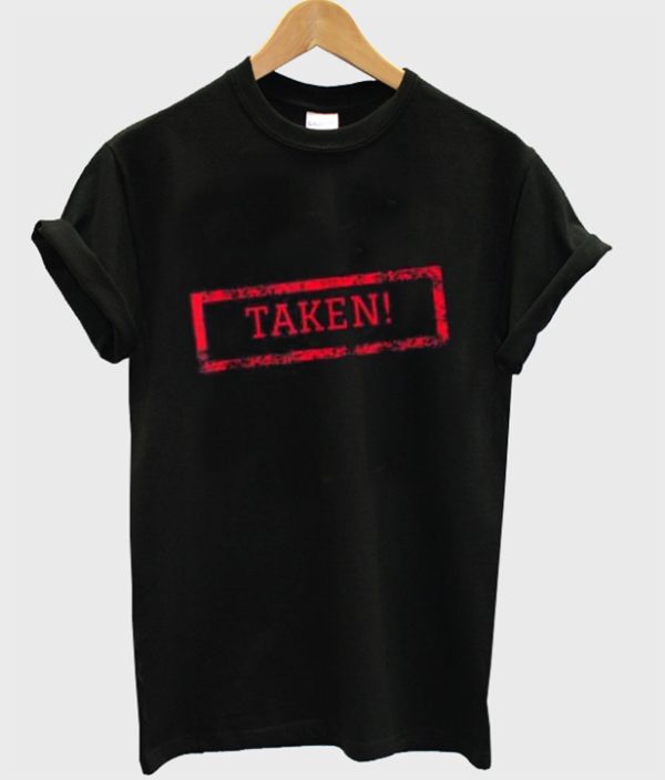 Taken t-shirt