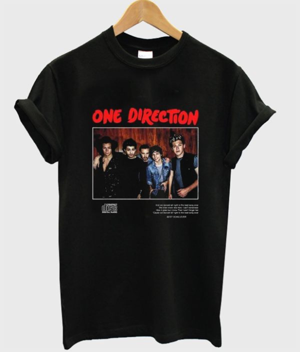 One Direction Best Song Ever T-shirt