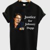 Stand with Johnny Justice For Johnny Depp T-Shirt