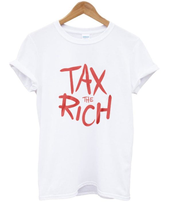 tax the rich t-shirt