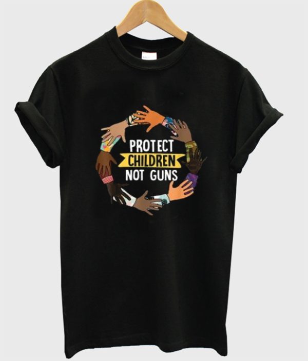 Protect Children Not Guns t Shirt