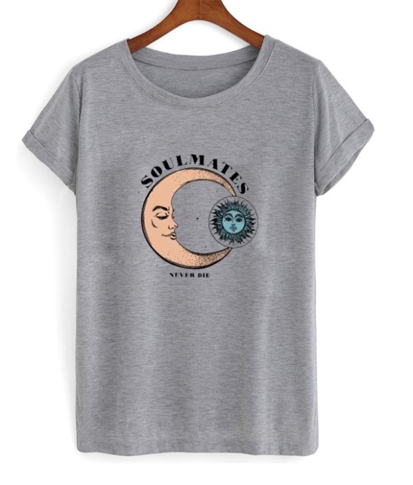 Soulmate Never Die Moon And Sun T-Shirt