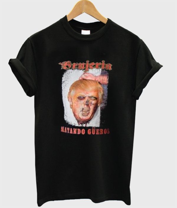 Brujeria Matando Gueros T-Shirt