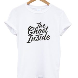 Tall Script the Ghost Inside Shirt