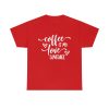 Coffee is My Valentine Love Language TSHIRT ynt