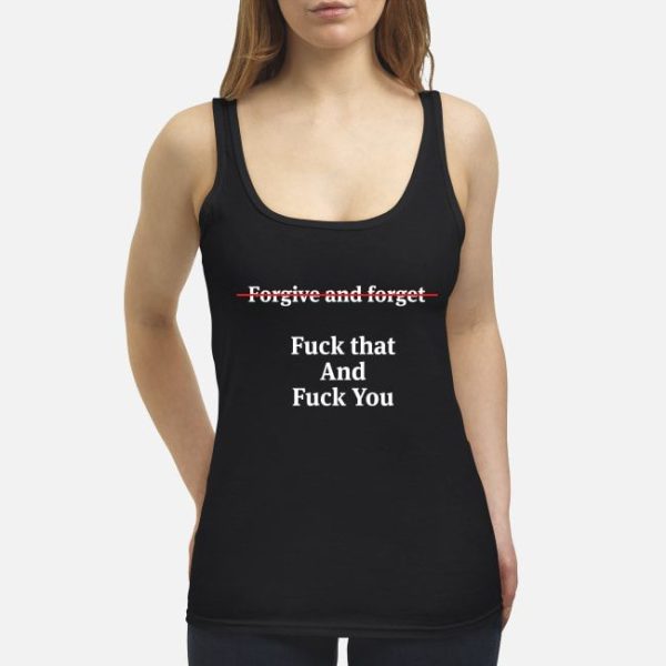 forgive and forget tanktop ynt