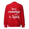 have courage and be kind sweatshirt back ynt