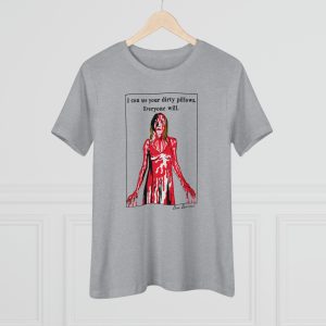 Carrie Sissy Spacek I Can See Your Dirty Pillows Horror T-shirt ynt