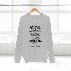 I Am A Disney Girl sweatshirt unisex ynt