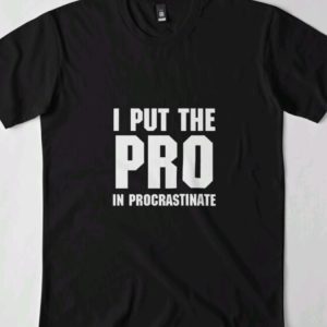 I put the pro in T-SHIRT