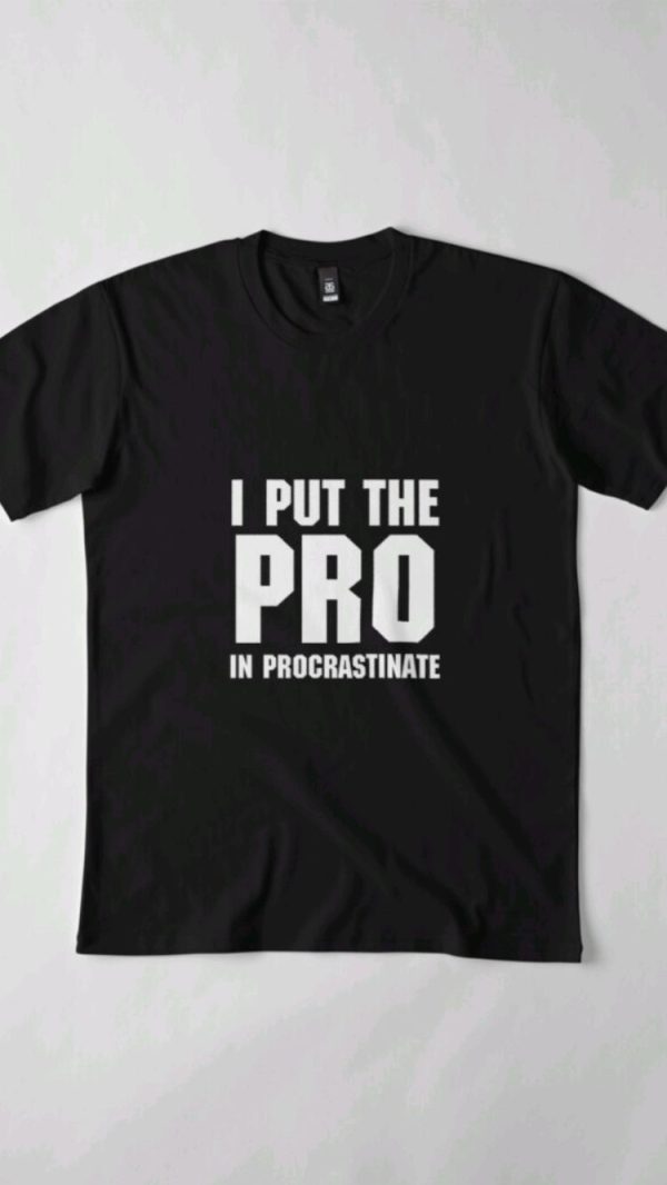 I put the pro in T-SHIRT