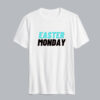 Easter monday T-Shirt SN...