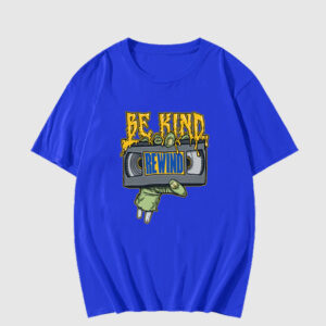 Be Kind Rewind T Shirt