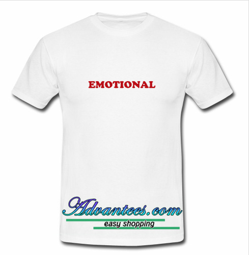 Emotional T-Shirt